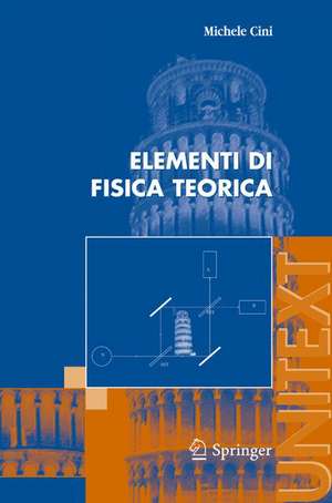 Elementi di Fisica Teorica de Michele Cini