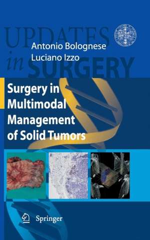 Surgery in Multimodal Management of Solid Tumors de Antonio Bolognese