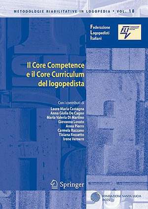 Il Core Competence e il Core Curriculum del logopedista de Laura Maria Castagna