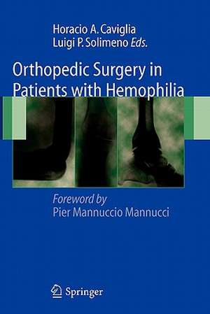 Orthopedic Surgery in Patients with Hemophilia de Horacio A. Caviglia