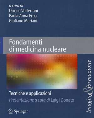 Fondamenti di medicina nucleare: Tecniche e applicazioni de Giuliano Mariani