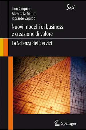 Nuovi modelli di business e creazione di valore: la Scienza dei Servizi de Lino Cinquini