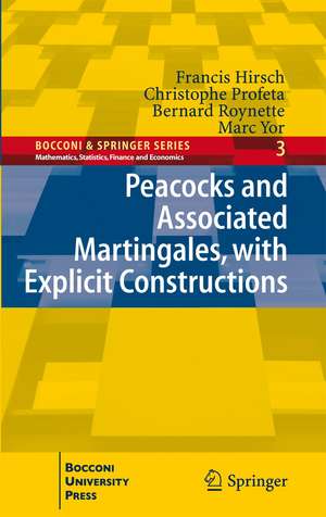 Peacocks and Associated Martingales, with Explicit Constructions de Francis Hirsch