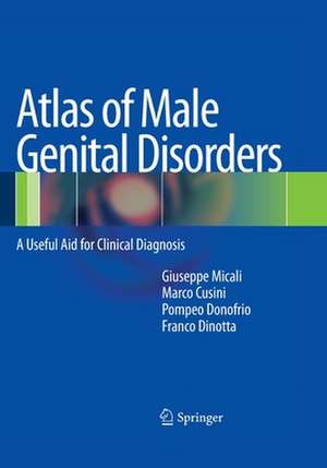 Atlas of Male Genital Disorders: A Useful Aid for Clinical Diagnosis de Giuseppe Micali