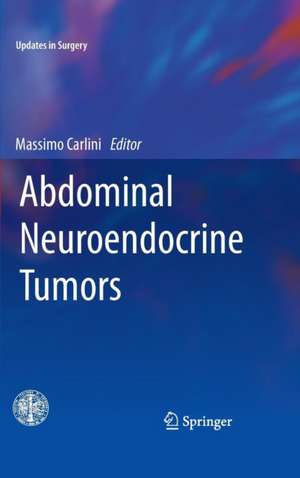 Abdominal Neuroendocrine Tumors de Massimo Carlini