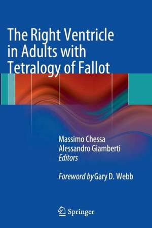 The Right Ventricle in Adults with Tetralogy of Fallot de Massimo Chessa