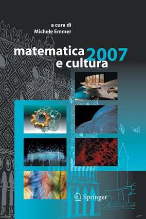 matematica e cultura 2007 de Michele Emmer