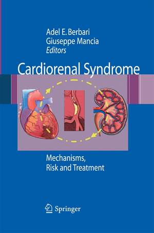 Cardiorenal Syndrome: Mechanisms, Risk and Treatment de Adel E. Berbari