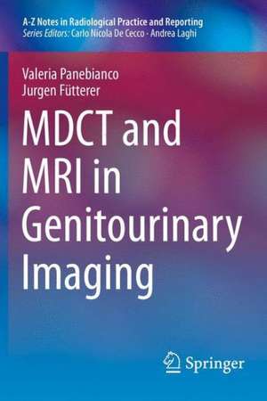 MDCT and MRI in Genitourinary Imaging de Valeria Panebianco