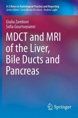 MDCT and MRI of the Liver, Bile Ducts and Pancreas de Giulia Zamboni