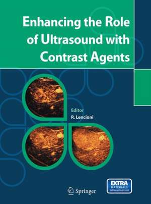 Enhancing the Role of Ultrasound with Contrast Agents de Riccardo Lencioni