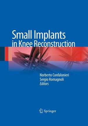 Small Implants in Knee Reconstruction de Norberto Confalonieri