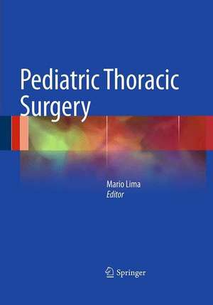 Pediatric Thoracic Surgery de Mario Lima