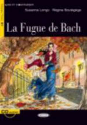 La Fugue de Bach [With CD (Audio)]: An American Hero [With CD]