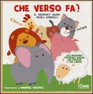 Che verso fa? Il memory game degli animali. Con gadget de Marisa Vestita