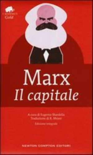 Il capitale. Ediz. integrale de Karl Marx