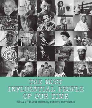 The Most Influential People of Our Time de Roberto Mottadelli