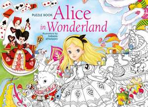 Alice in Wonderland: Puzzle Book de Fabiana Attanasio