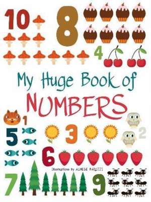 My Huge Book of Numbers de Agnese Baruzzi