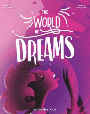 The World of Dreams de Sara Beltrame