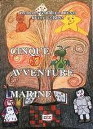 Cinque avventure marine de Barbara Gabriella Renzi