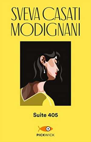 Suite 405 de Sveva Casati Modignani