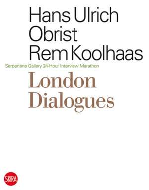 London Dialogues de Hans Ulrich Obrist