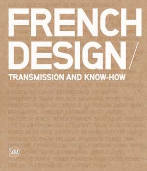 French Design: Creativity as Tradition de Alain Lardet