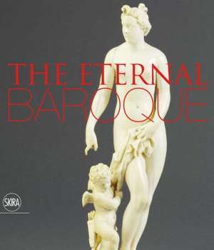 The Eternal Baroque de Carlolyn H. Miner