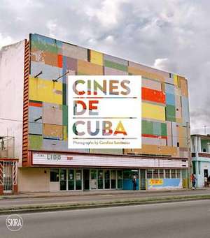 Sandretto, C: Cines de Cuba