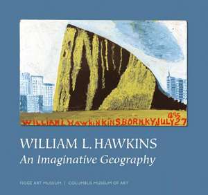 William L. Hawkins: An Imaginative Geography de Susan Mitchell Crawley