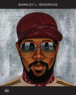 Barkley L. Hendricks: Solid! de Zoé Whitley