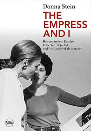 The Empress and I de Donna Stein