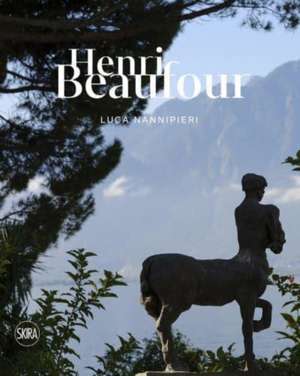 Henri Beaufour (Bilingual edition) de Luca Nannipieri