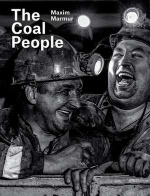 Maxim Marmur: The Coal People de Maxim Marmur