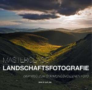 Masterclass Landschaftsfotografie de David Taylor