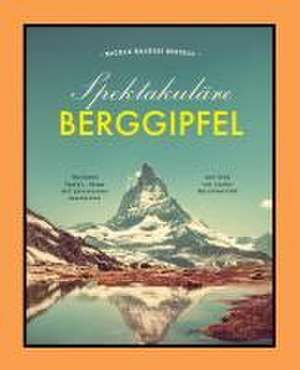 Spektakuläre Berggipfel de Nicola Balossi Restelli