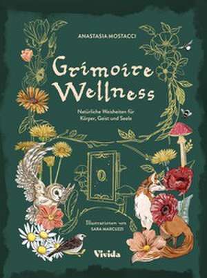 Grimoire Wellness de Anastasia Mostacci