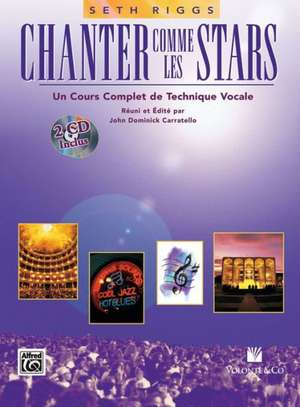 Chanter Comme Les Stars: French Language Edition, Book & 2 CDs de Alfred Publishing