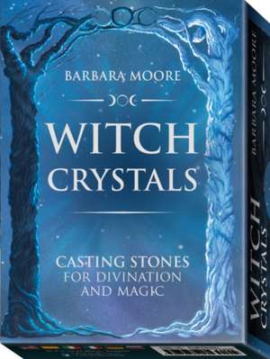 Witch Crystals de Barbara Moore