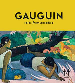 Gauguin: Tales from Paradise de Line Clausen Pedersen