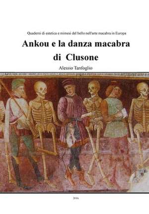 Ankou e la danza macabra di Clusone de Alessio Tanfoglio