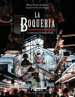 The Boqueria de Maria Teresa di Marco