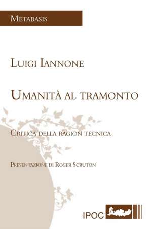 Umanita Al Tramonto: Trasfigurazioni de Luigi Iannone