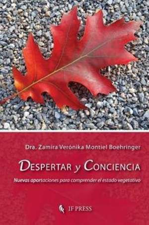 Despertar y conciencia de Zamira Verónika Montiel Boehringer