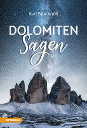 Dolomiten Sagen de Karl Felix Wolff