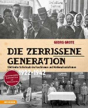 Die zerrissene Generation de Georg Grote