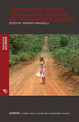 Contemporary Women's Cinema, Global Scenarios and Transnational Contexts de Veronica Pravadelli