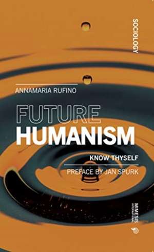 Future Humanism de Anna Maria Rufino