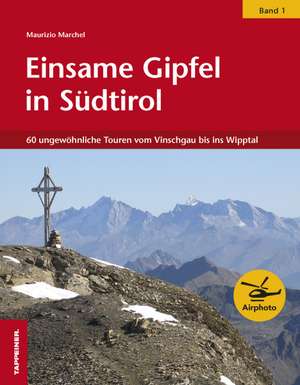 Einsame Gipfel in Südtirol 01 de Maurizio Marchel